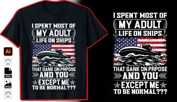 I Spent Most of My Adult Life Tshirt